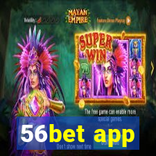 56bet app